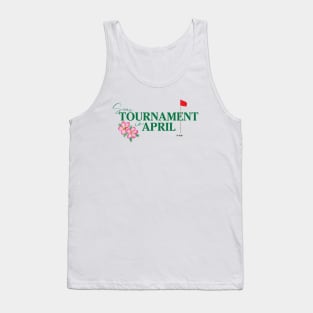 Some Tournament In April Tank Top